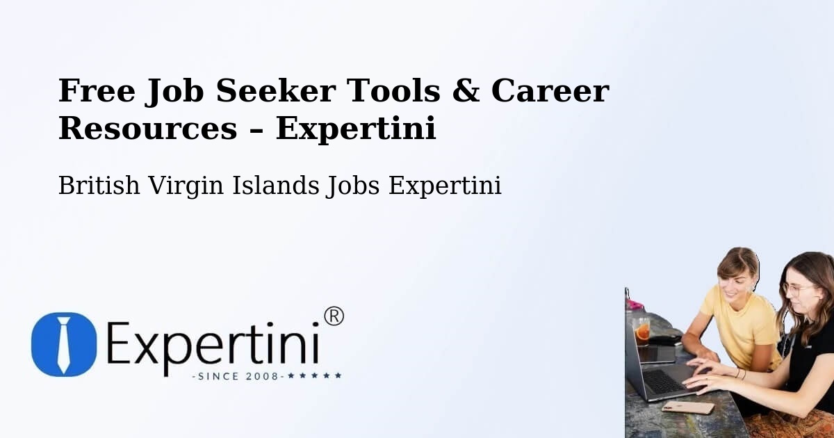 Free Job Seeker Tools & Career Resources – British Virgin Islands - British Virgin Islands Jobs Expertini