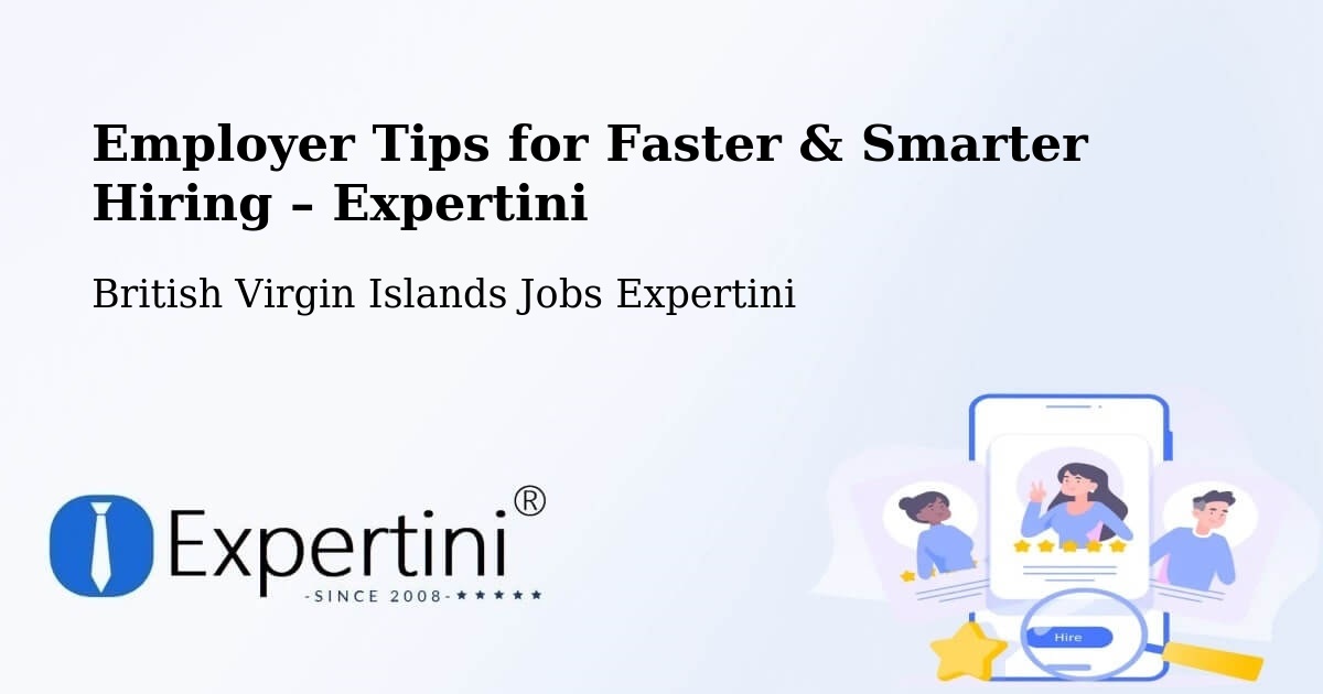 Employer Tips for Hiring & Recruitment – British Virgin Islands - British Virgin Islands Jobs Expertini
