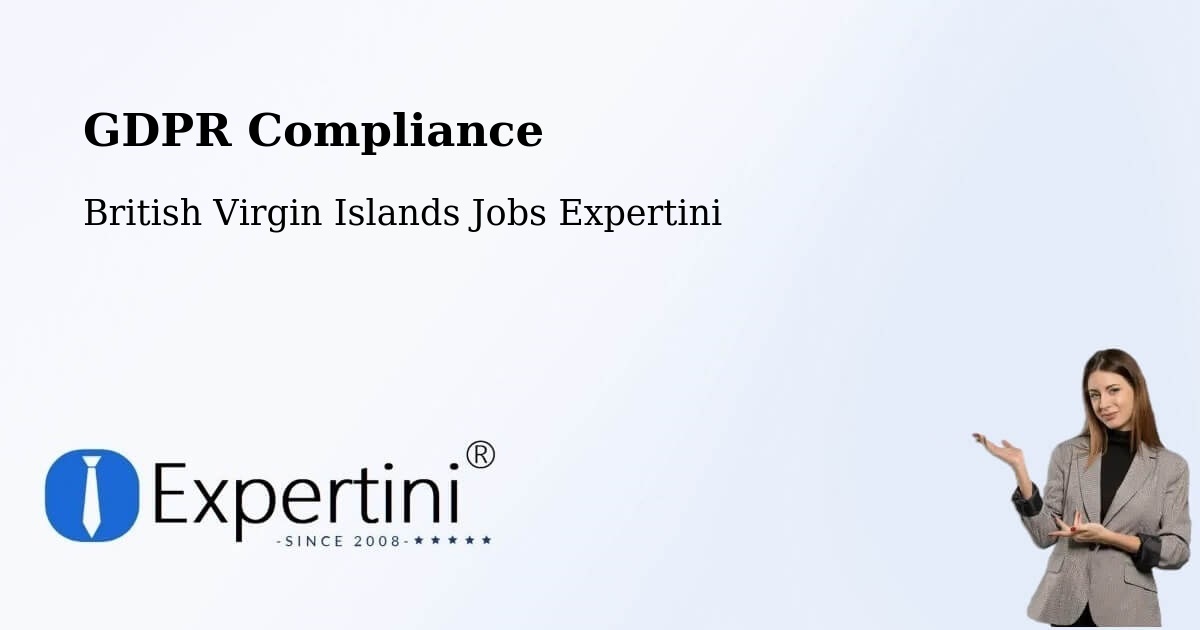 EU GDPR Compliance Statement – British Virgin Islands - British Virgin Islands Jobs Expertini