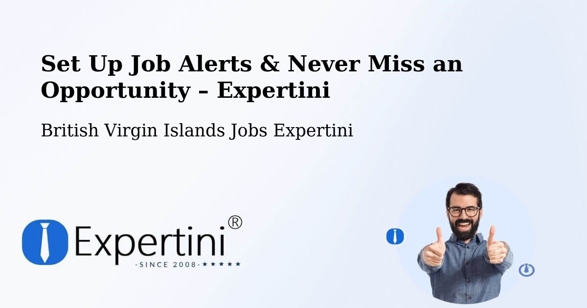 Job Alerts Guide – Get Notified About New Jobs in British Virgin Islands - British Virgin Islands Jobs Expertini