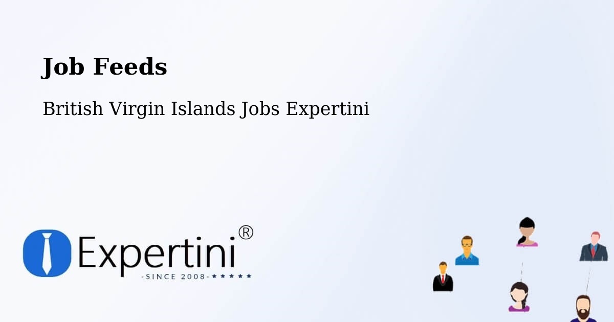 Job Listings Feed – British Virgin Islands - British Virgin Islands Jobs Expertini