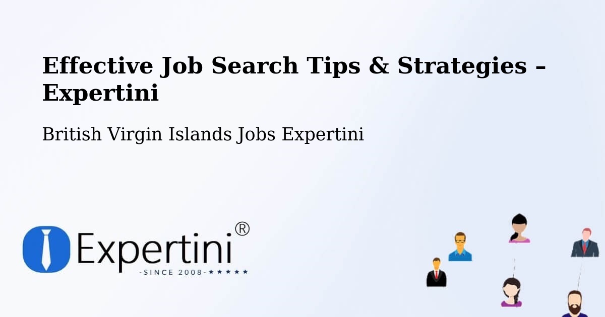 Job Search Tips & Strategies for Job Seekers – British Virgin Islands - British Virgin Islands Jobs Expertini