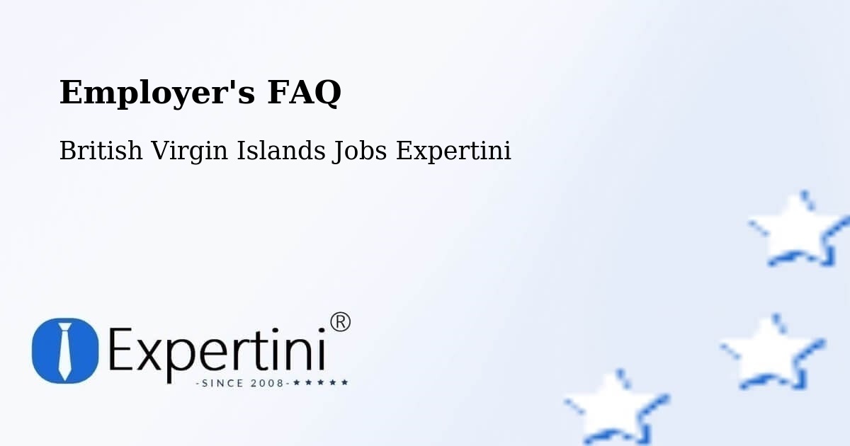 Employer's FAQ - British Virgin Islands Jobs Expertini