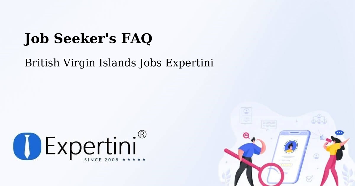 Job Seeker's FAQ - British Virgin Islands Jobs Expertini