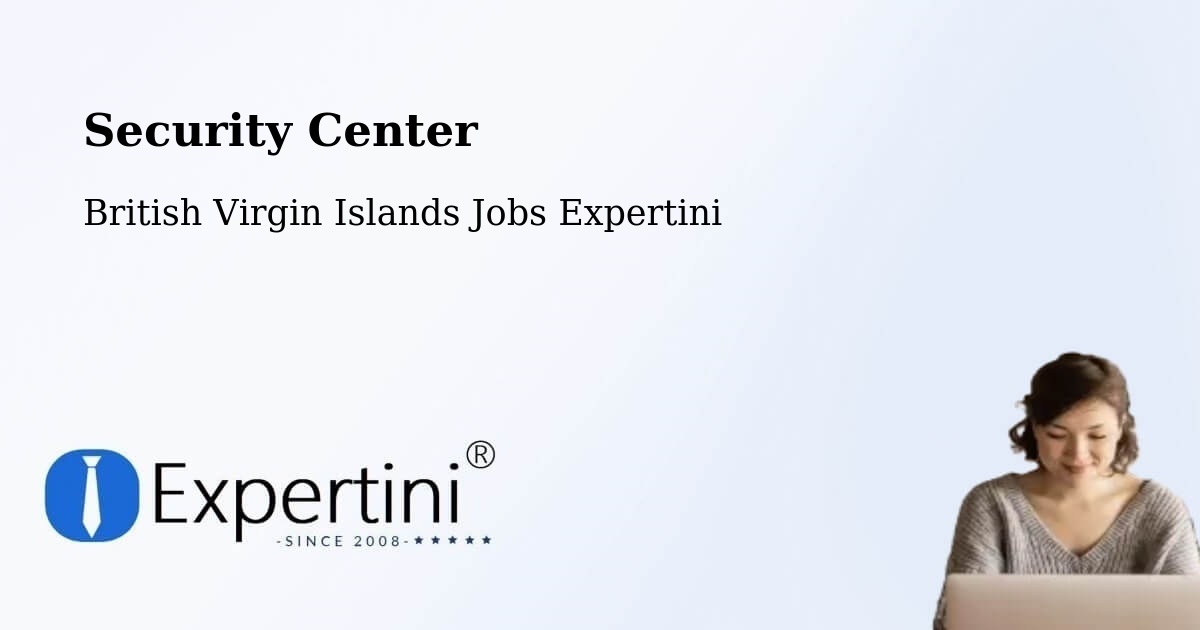 Security & Compliance – British Virgin Islands - British Virgin Islands Jobs Expertini